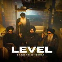 download LEVEL Sardar Khehra mp3 song ringtone, LEVEL Sardar Khehra full album download