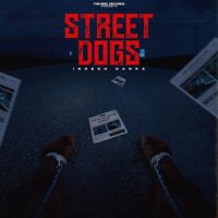 download STREET DOGS InderH Nagra mp3 song ringtone, STREET DOGS InderH Nagra full album download