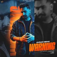 download Warning Hunar Sidhu mp3 song ringtone, Warning Hunar Sidhu full album download