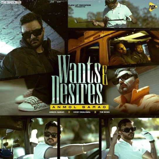 download Wants,Desires Anmol Sarao mp3 song ringtone, Wants,Desires Anmol Sarao full album download