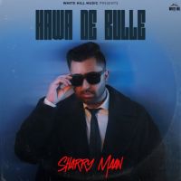 Download Hawa De Bulle Sharry Mann full mp3 album