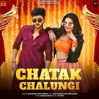 download Chatak Chalungi Raj Mawar, Ashu Twinkle mp3 song ringtone, Chatak Chalungi Raj Mawar, Ashu Twinkle full album download