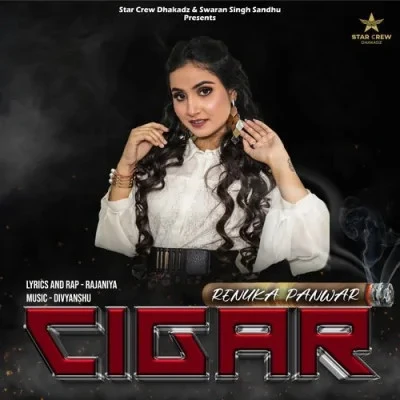 download Cigar Renuka Panwar mp3 song ringtone, Cigar Renuka Panwar full album download