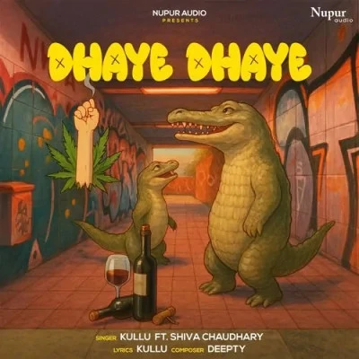download Dhaye Dhaye - Sev Mosambi Bye Bye Kullu, Shiva Choudhary mp3 song ringtone, Dhaye Dhaye Kullu, Shiva Choudhary full album download