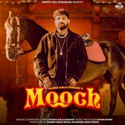 download Mooch Khasa Aala Chahar mp3 song ringtone, Mooch Khasa Aala Chahar full album download