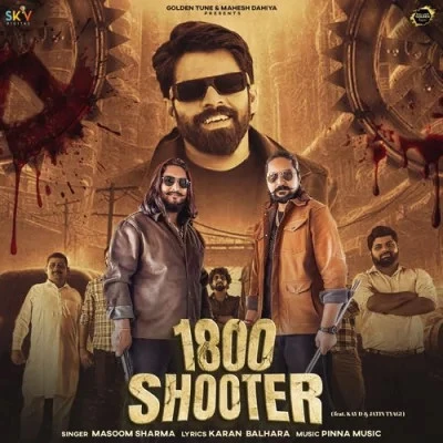 download 1800 Shooter Masoom Sharma mp3 song ringtone, 1800 Shooter Masoom Sharma full album download