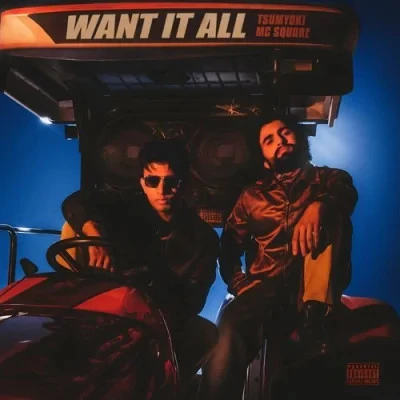 download WANT IT ALL Tsumyoki, MC Square mp3 song ringtone, WANT IT ALL Tsumyoki, MC Square full album download