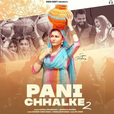 download Pani Chhalke 2 Manisha Sharma mp3 song ringtone, Pani Chhalke 2 Manisha Sharma full album download