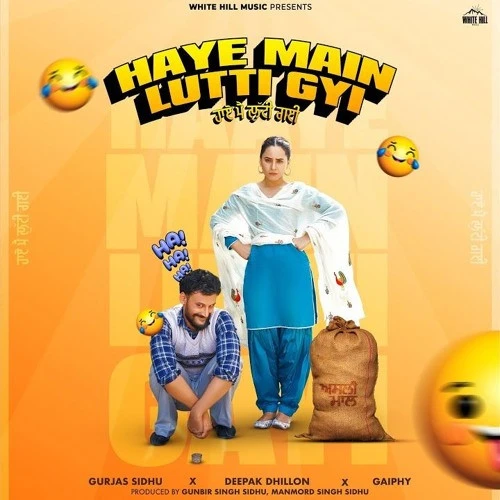 download Haye Main Lutti Gyi Gurjas Sidhu mp3 song ringtone, Haye Main Lutti Gyi Gurjas Sidhu full album download