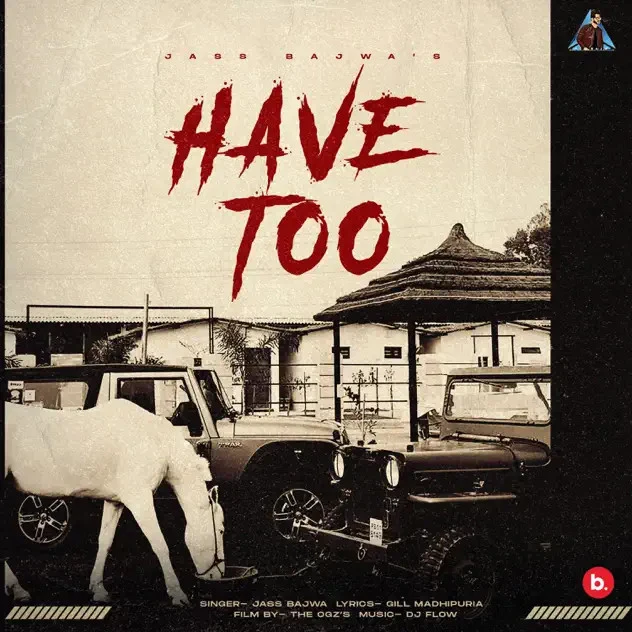 download Have Too Jass Bajwa mp3 song ringtone, Have Too Jass Bajwa full album download