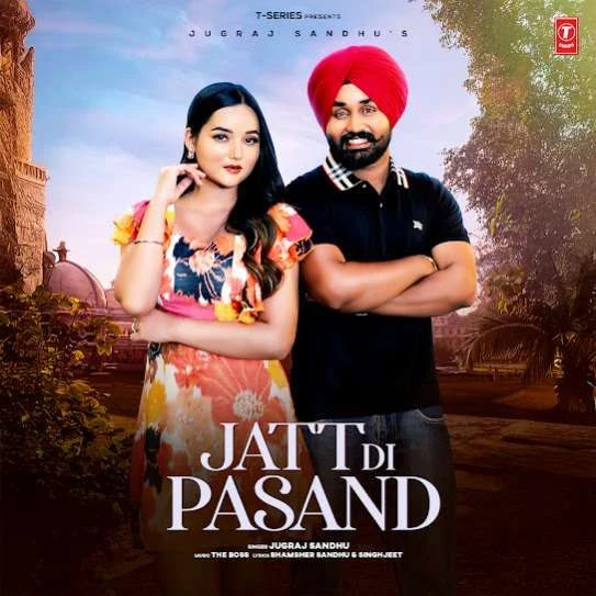 download Jatt Di Pasand Jugraj Sandhu mp3 song ringtone, Jatt Di Pasand Jugraj Sandhu full album download