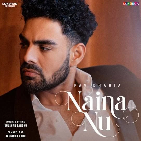 download Naina Nu Pav Dharia mp3 song ringtone, Naina Nu Pav Dharia full album download