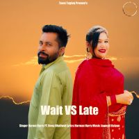 download Wait Vs Late Harman Harry mp3 song ringtone, Wait Vs Late Harman Harry full album download