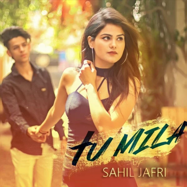 download Tu Mila Sahil Jafri mp3 song ringtone, Tu Mila Sahil Jafri full album download