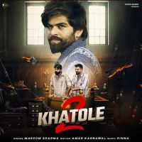 download 2 Khatole Masoom Sharma mp3 song ringtone, 2 Khatole Masoom Sharma full album download