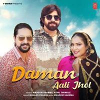 download Daman Aali Jhol Masoom Sharma, Ashu Twinkle mp3 song ringtone, Daman Aali Jhol Masoom Sharma, Ashu Twinkle full album download