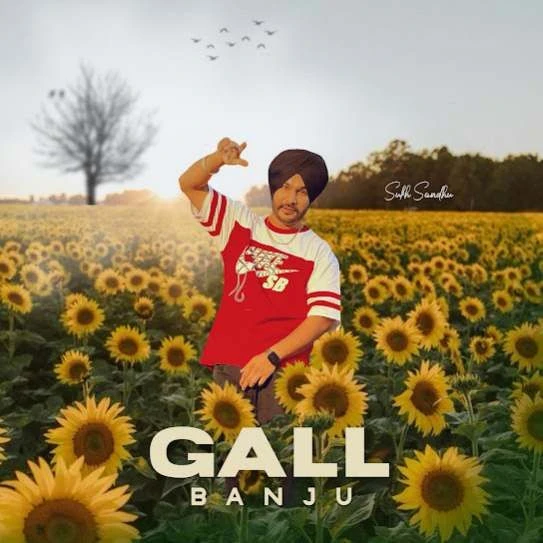 download Gall Banju Sukh Sandhu mp3 song ringtone, Gall Banju Sukh Sandhu full album download