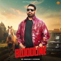download Bloodline KS Makhan mp3 song ringtone, Bloodline KS Makhan full album download