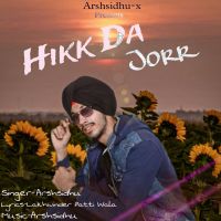 download Hikk Da Jorr Arsh Sidhu mp3 song ringtone, Hikk Da Jorr Arsh Sidhu full album download