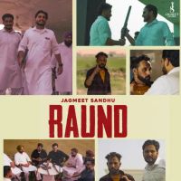 download Raund Jagmeet Sandhu mp3 song ringtone, Raund Jagmeet Sandhu full album download