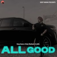 download All Good Deep Karan mp3 song ringtone, All Good Deep Karan full album download