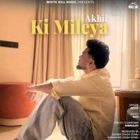 download Ki Mileya Akhil mp3 song ringtone, Ki Mileya Akhil full album download