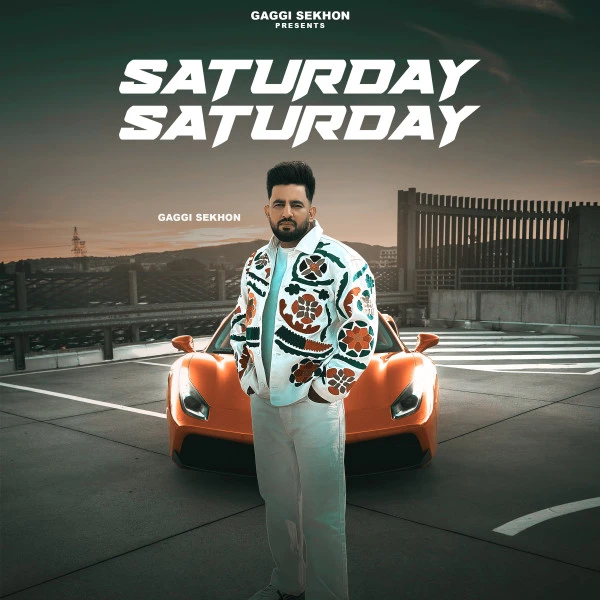 download Saturday Saturday Gaggi Sekhon mp3 song ringtone, Saturday Saturday Gaggi Sekhon full album download