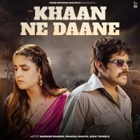 download Khaan Ne Daane Masoom Sharma, Ashu Twinkle mp3 song ringtone, Khaan Ne Daane Masoom Sharma, Ashu Twinkle full album download