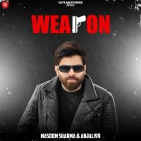 download WEAPON Masoom Sharma, Anjali 99 mp3 song ringtone, WEAPON Masoom Sharma, Anjali 99 full album download