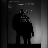 download Gaata Jaa Raha Hoon A Bazz mp3 song ringtone, Gaata Jaa Raha Hoon A Bazz full album download