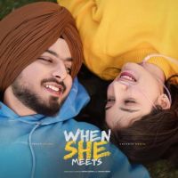 download When She Meets Prabh Bains mp3 song ringtone, When She Meets Prabh Bains full album download