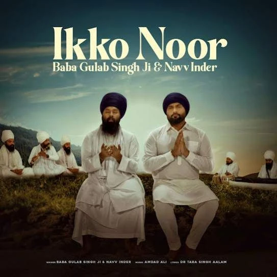 download Ikko Noor Navv Inder, Baba Gulab Singh Ji mp3 song ringtone, Ikko Noor Navv Inder, Baba Gulab Singh Ji full album download