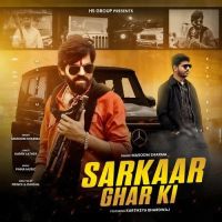 download Sarkaar Ghar Ki Kartikeya Bhardwaj, Masoom Sharma mp3 song ringtone, Sarkaar Ghar Ki Kartikeya Bhardwaj, Masoom Sharma full album download