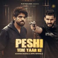 download Peshi Tere Yaar Ki Masoom Sharma, Nippu Nepewala mp3 song ringtone, Peshi Tere Yaar Ki Masoom Sharma, Nippu Nepewala full album download