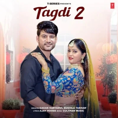 download Tagdi 2 Gagan Haryanvi, Sushila Takhar mp3 song ringtone, Tagdi 2 Gagan Haryanvi, Sushila Takhar full album download