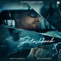 download Flashback Savvy Sandhu mp3 song ringtone, Flashback Savvy Sandhu full album download