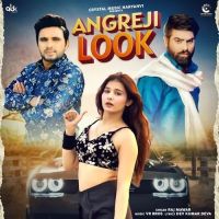 download Angreji Look Raj Mawar mp3 song ringtone, Angreji Look Raj Mawar full album download