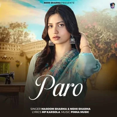 download Paro Masoom Sharma, Nidhi Sharma mp3 song ringtone, Paro Masoom Sharma, Nidhi Sharma full album download