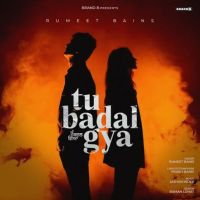 download Tu Badal Gya Rumeet Bains mp3 song ringtone, Tu Badal Gya Rumeet Bains full album download