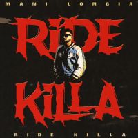 download Ridekilla Mani Longia mp3 song ringtone, Ridekilla Mani Longia full album download