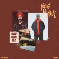 download Yes To You Rav Hanjra mp3 song ringtone, Yes To You Rav Hanjra full album download