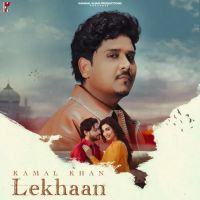 download Lekhaan Kamal Khan mp3 song ringtone, Lekhaan Kamal Khan full album download