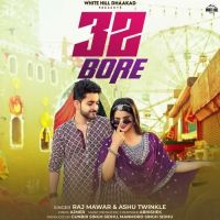download 32 Bore Raj Mawar, Ashu Twinkle mp3 song ringtone, 32 Bore Raj Mawar, Ashu Twinkle full album download
