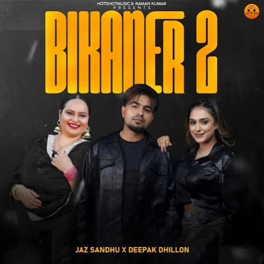 download Bikaner 2 Jaz Sandhu mp3 song ringtone, Bikaner 2 Jaz Sandhu full album download
