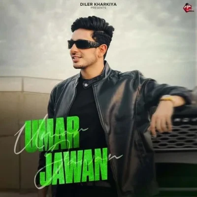 download Umar Jawan Diler Kharkiya mp3 song ringtone, Umar Jawan Diler Kharkiya full album download