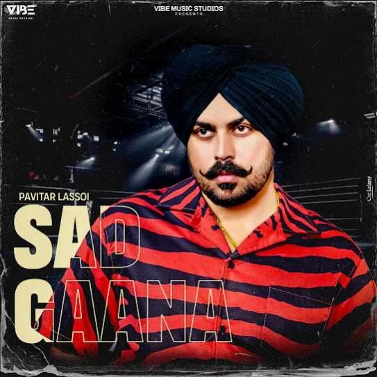 download Sad Gaana Pavitar Lassoi mp3 song ringtone, Sad Gaana Pavitar Lassoi full album download