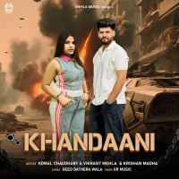 download Khandaani Komal Chaudhary, Vikrant Mehla mp3 song ringtone, Khandaani Komal Chaudhary, Vikrant Mehla full album download