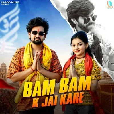 download Bam Bam K Jai Kare Masoom Sharma, Swara Verma mp3 song ringtone, Bam Bam K Jai Kare Masoom Sharma, Swara Verma full album download