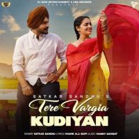 download Tere Vargia Kudiyan Satkar Sandhu mp3 song ringtone, Tere Vargia Kudiyan Satkar Sandhu full album download