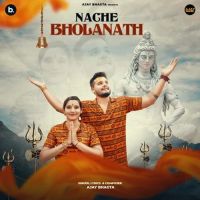 download Nache Bholanath Ajay Bhagta mp3 song ringtone, Nache Bholanath Ajay Bhagta full album download